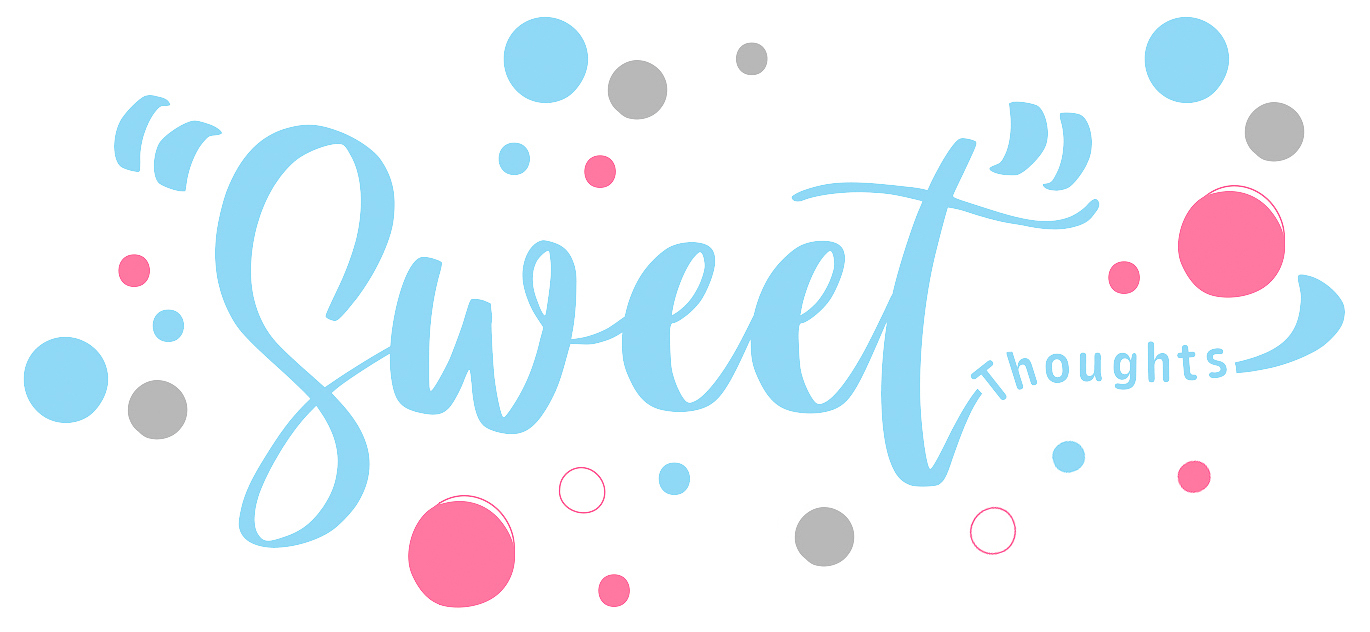 Graphic with the text "Sweet" Thoughts surrounded by Blue Pink and Gray dots of various sizes. 